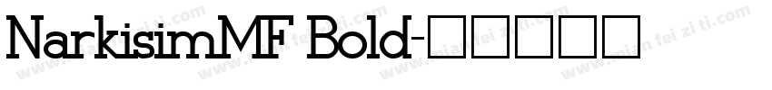 NarkisimMF Bold字体转换